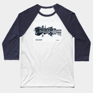 Hanoi - Vietnam Baseball T-Shirt